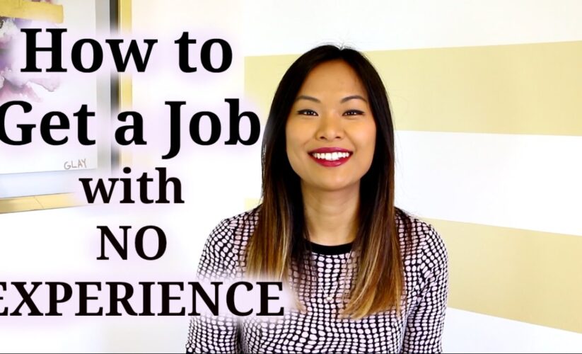 How to Get a Job with No Experience: Proven Strategies to Succeed in 2025